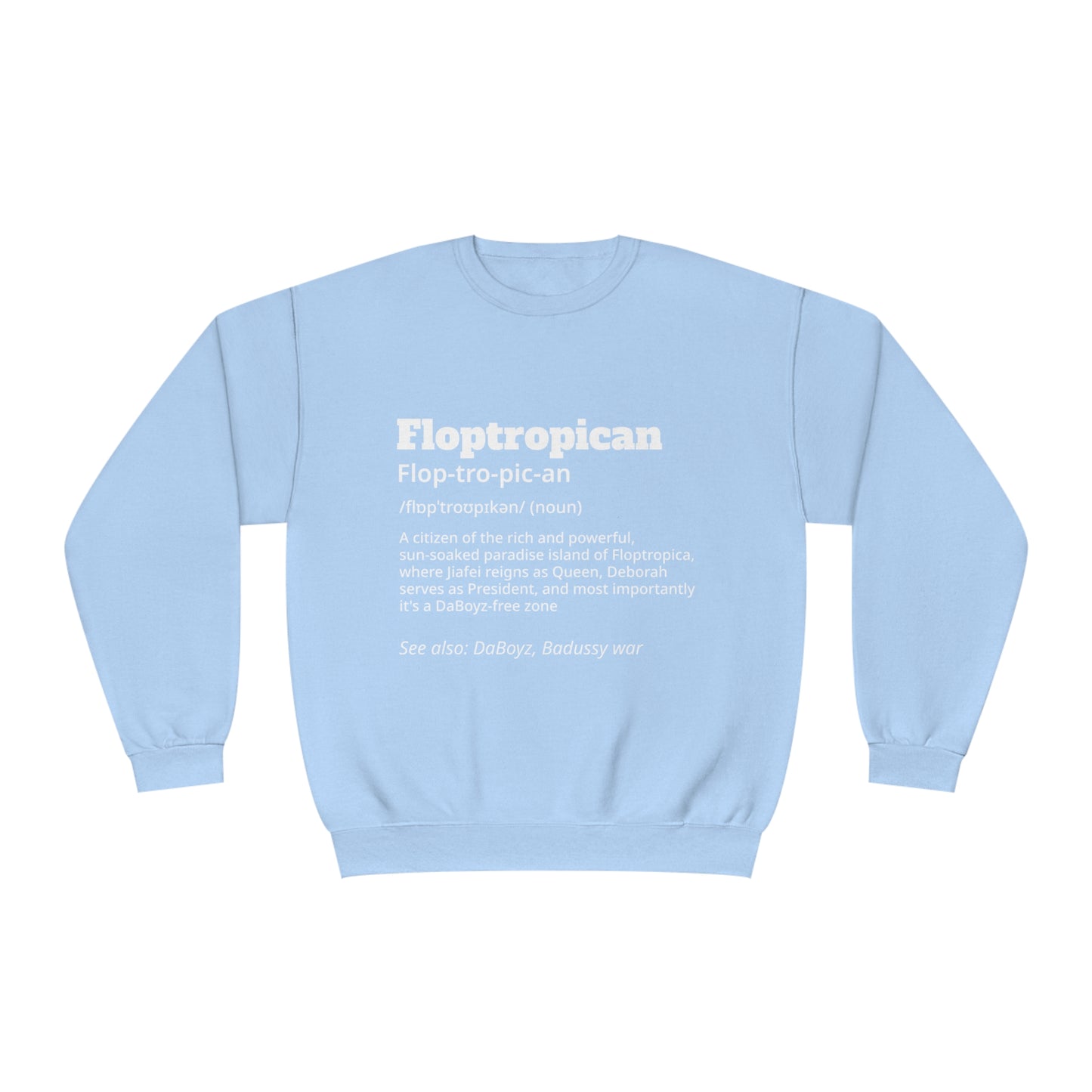 Floptropican® Definition Crewneck Sweatshirt