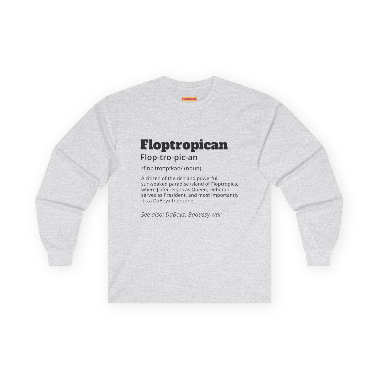 Floptropican Definition Long Sleeve T-shirt