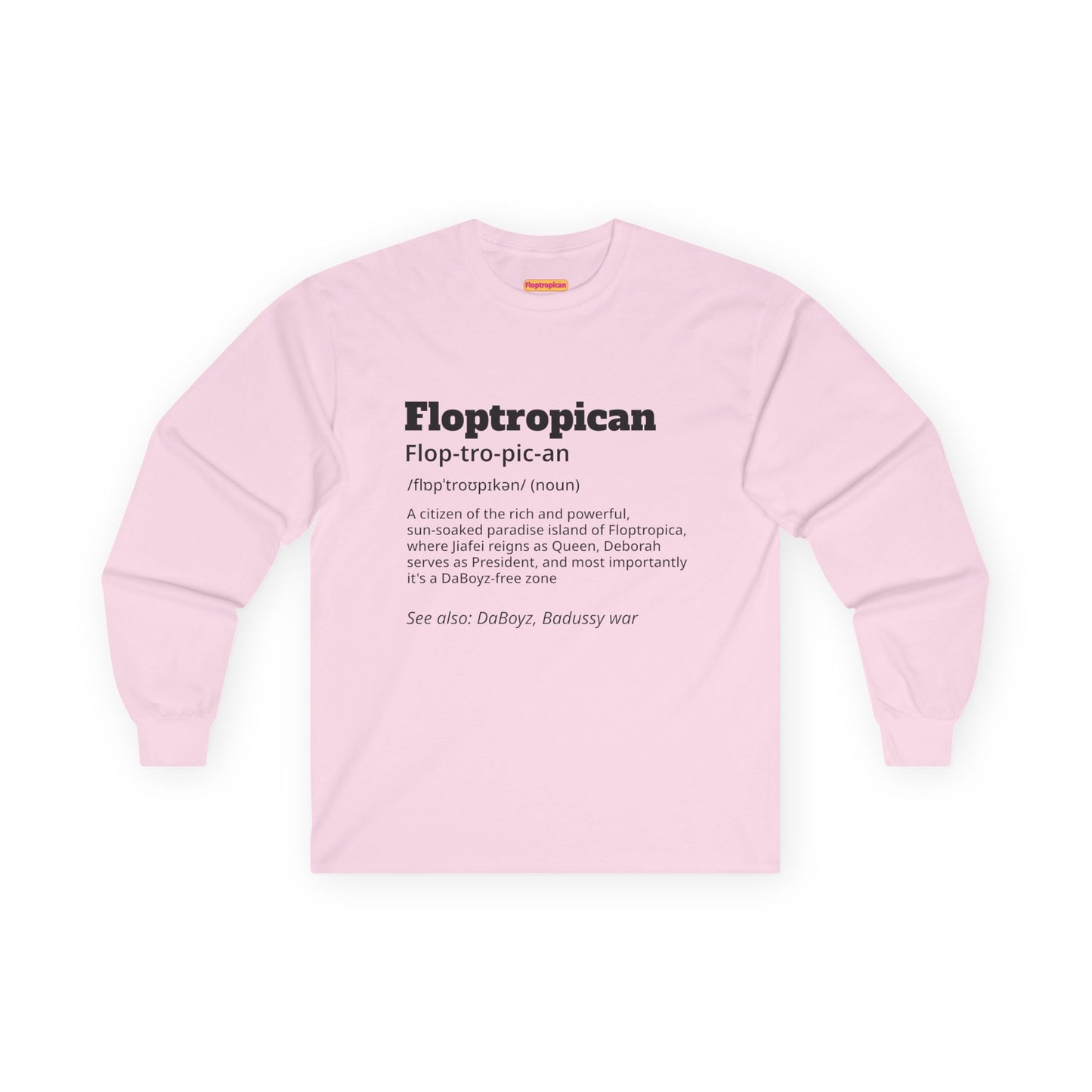 Floptropican Definition Long Sleeve T-shirt