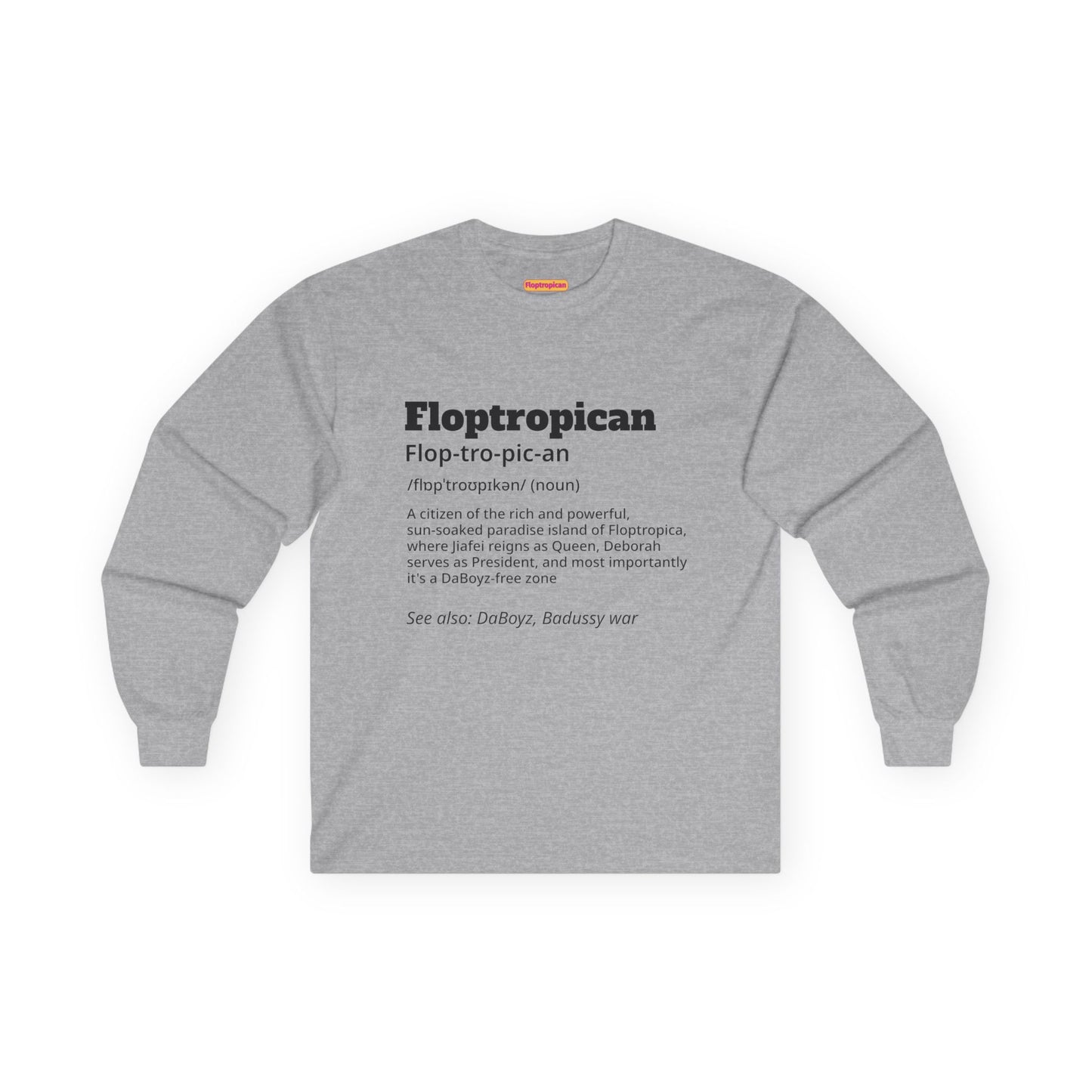 Floptropican Definition Long Sleeve T-shirt