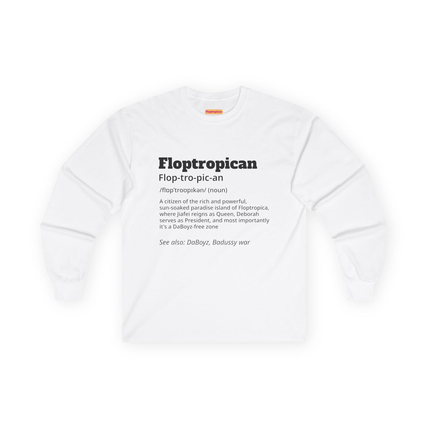 Floptropican Definition Long Sleeve T-shirt