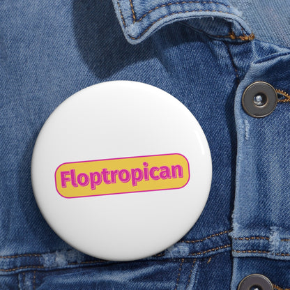 Floptropica Lapel Pins